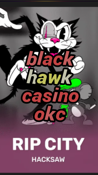 black hawk casino okc-3xn3u5udepyz9m9w5iat.com